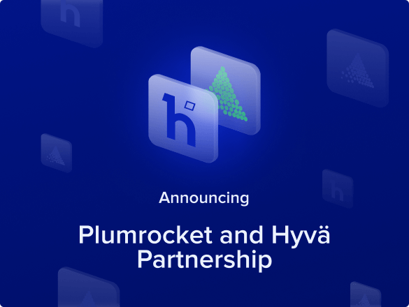 Announcing: Plumrocket and Hyvä Partnership