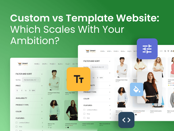 Custom vs Template Website: Which Scales With Your Ambition?