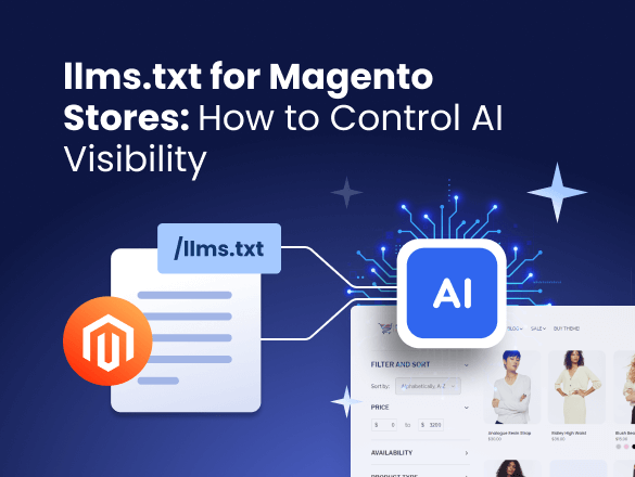 llms.txt for Magento Stores: How to Control AI Visibility