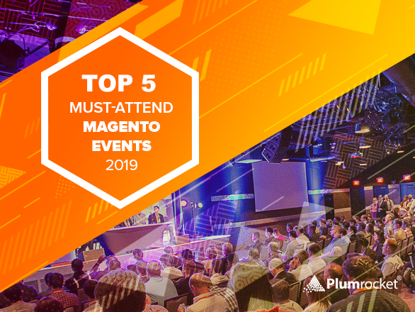 Top 5 Must-Attend Magento Events 2019