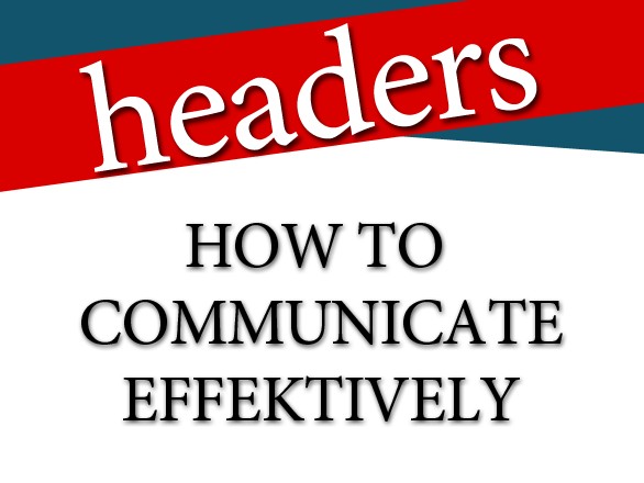 Web Design Tips: How to Communicate Effectively via Headers Web Design Tips: How to Communicate Effectively via Headers
