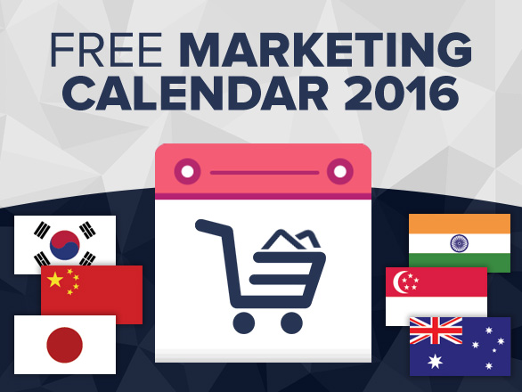 Free 2016 Online and Retail Marketing Calendars – Asia-Pacific (Part 4)