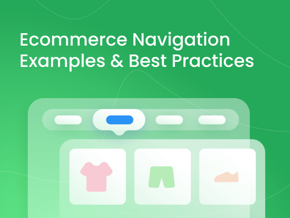 Ecommerce Navigation in 2026: Examples & Best Practices Ecommerce Navigation in 2026: Examples & Best Practices