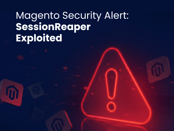 Magento Security Alert: SessionReaper Vulnerability Magento Security Alert: SessionReaper Vulnerability